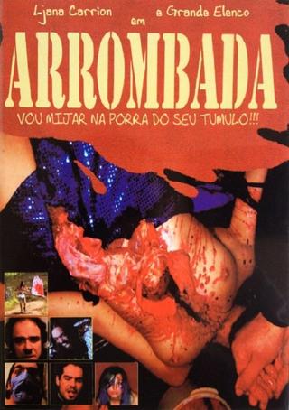 Arrombada - I'll Piss On Your Fucking Grave!!! poster