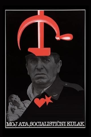 My Dad, the Socialist Kulak poster