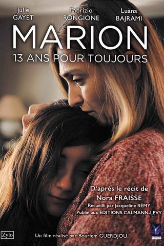 Marion, 13 ans pour toujours poster