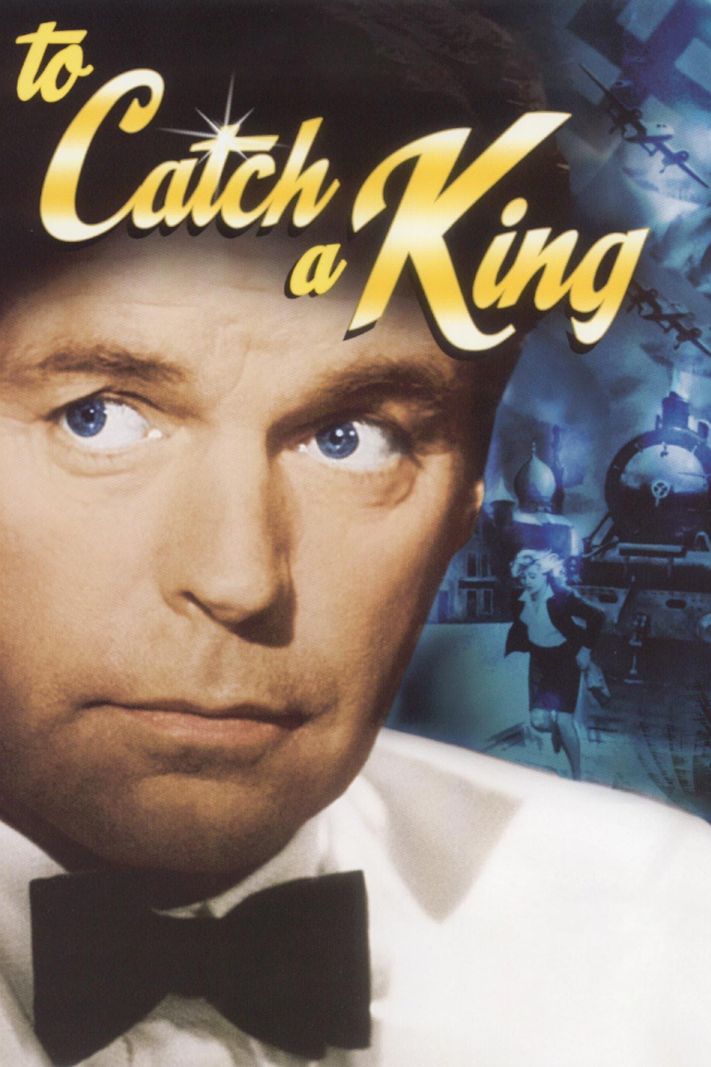 To Catch a King poster