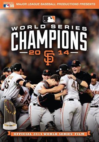 2014 San Francisco Giants: The Official World Series Film poster