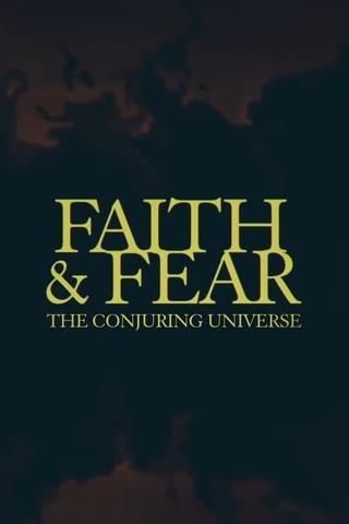Faith & Fear: The Conjuring Universe poster