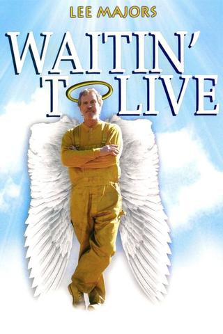 Waitin' to Live poster
