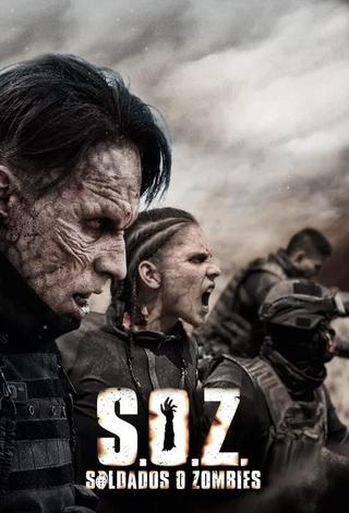 S.O.Z: Soldiers or Zombies poster
