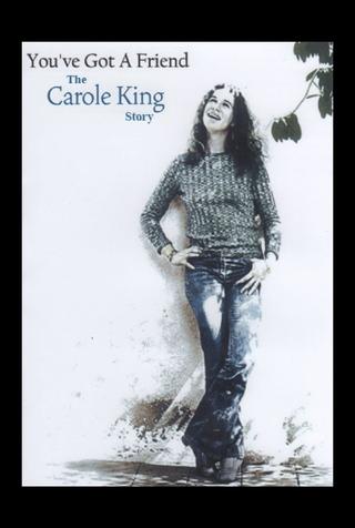 You've Got A Friend: The Carole King Story poster