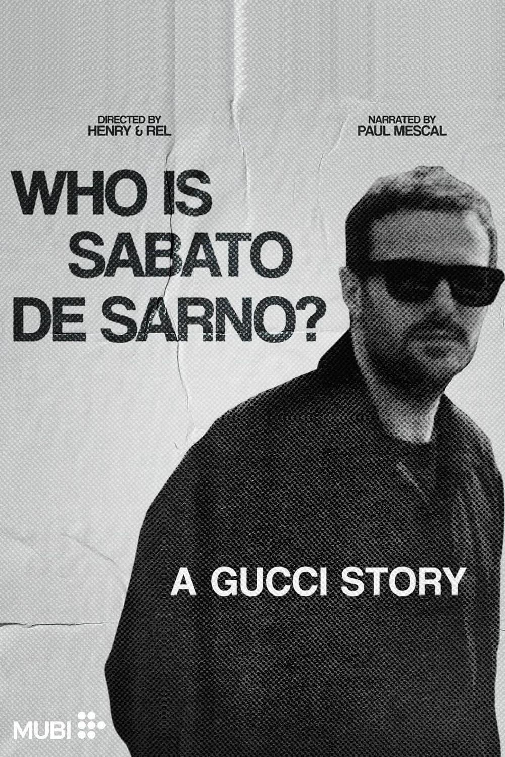 Who is Sabato De Sarno? A Gucci Story poster