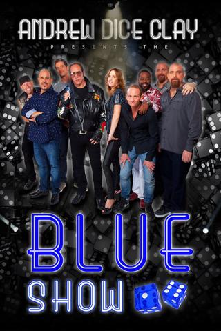 Andrew Dice Clay Presents the Blue Show poster