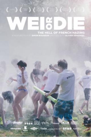 WEI OR DIE poster