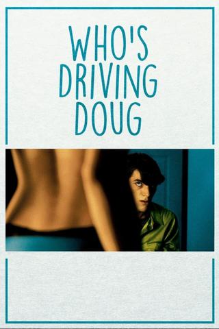 Who's Driving Doug poster