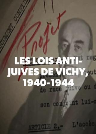 Les lois anti-juives de Vichy, 1940-1944 poster