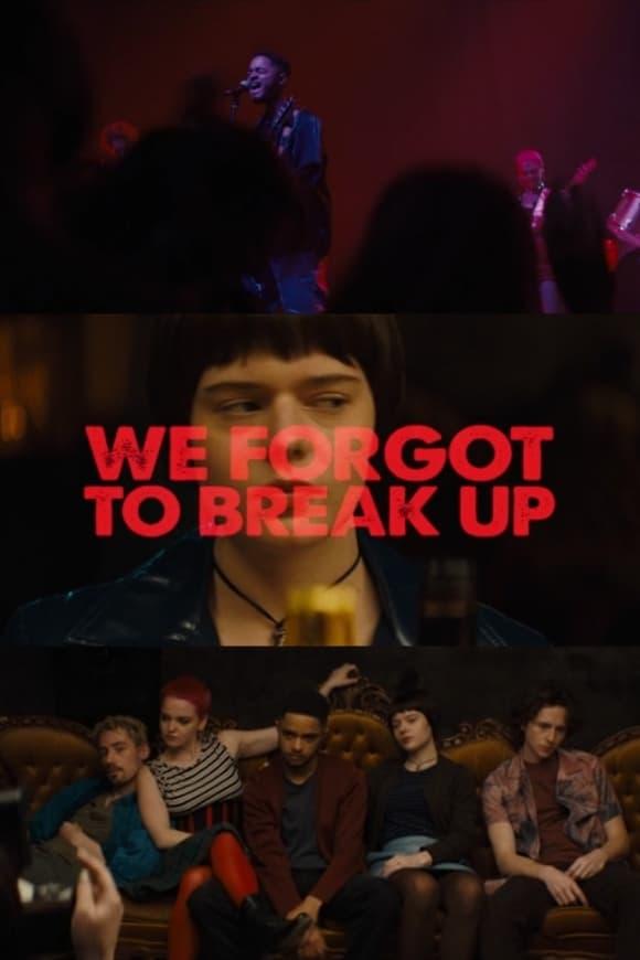 We Forgot to Break Up poster