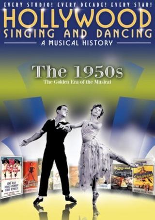 Hollywood Singing and Dancing: A Musical History - The 1950s: The Golden Era of the Musical poster