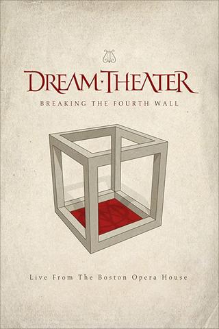 Dream Theater: Breaking The Fourth Wall poster