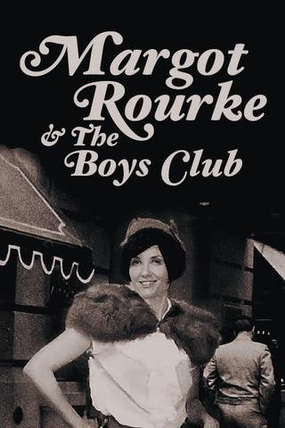 Margot Rourke & The Boys Club poster