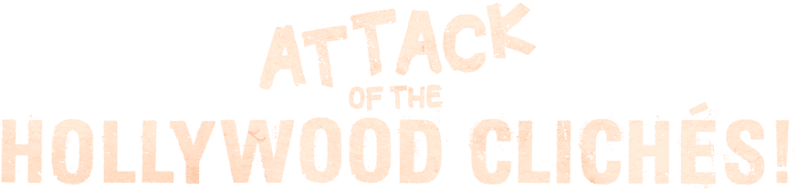 Attack of the Hollywood Clichés! logo