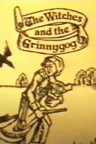 The Witches and the Grinnygog poster