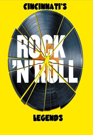 Cincinnati's Rock 'N Roll Legends poster