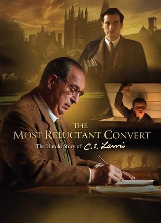 The Most Reluctant Convert: The Untold Story of C.S. Lewis poster