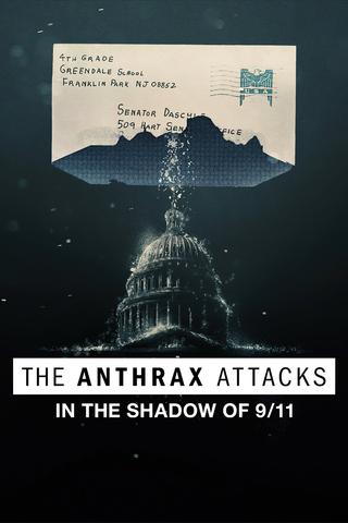 The Anthrax Attacks: In the Shadow of 9/11 poster