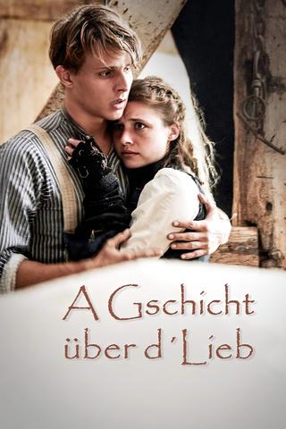 A Gschicht über d'Lieb poster