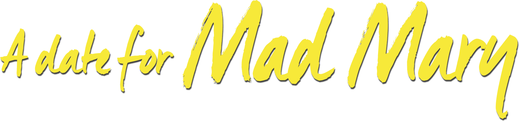 A Date for Mad Mary logo
