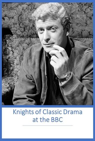 Knights of Classic Drama at the BBC poster