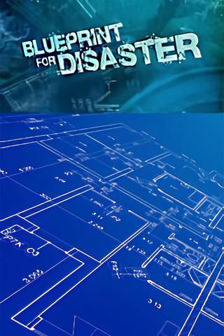 Blueprint for Disaster poster