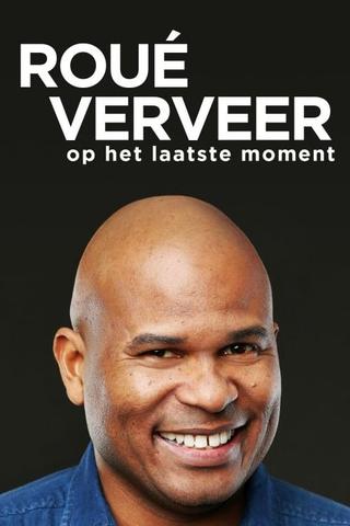 Roué Verveer - Op het Laatste Moment poster