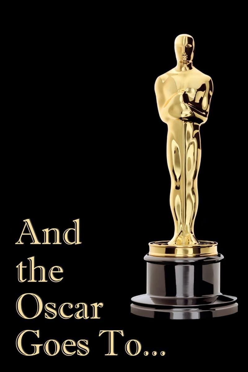 And the Oscar Goes To... poster