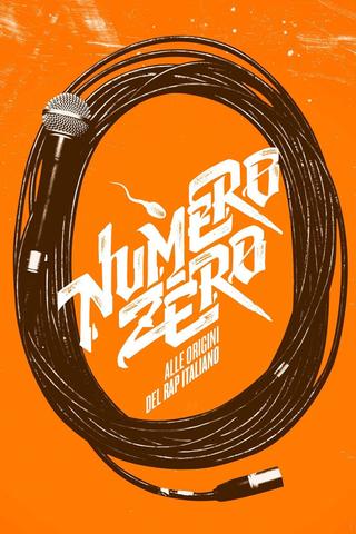 Numero Zero: The Roots of Italian Rap poster