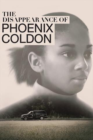 The Disappearance of Phoenix Coldon poster