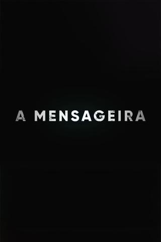 A Mensageira poster