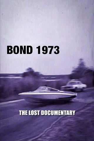 Bond 1973: The Lost Documentary poster