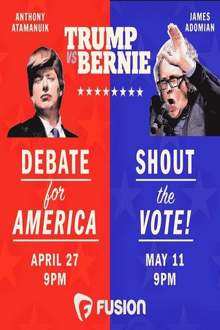 Trump vs. Bernie: Shout the Vote! poster