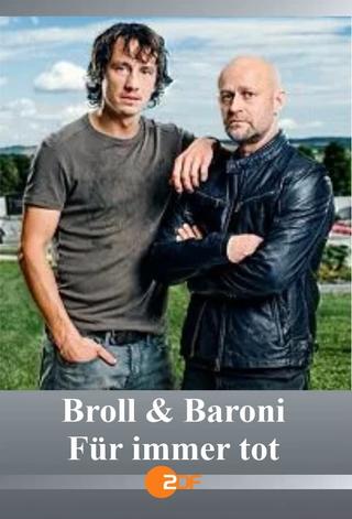 Broll + Baroni – Für immer tot poster