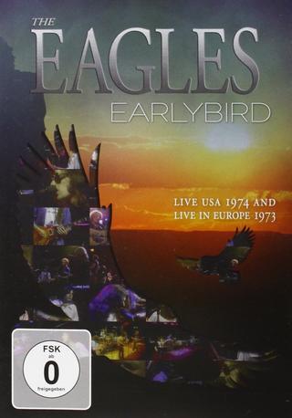 The Eagles : Earlybird live Usa 1974 And Europe 1973 poster