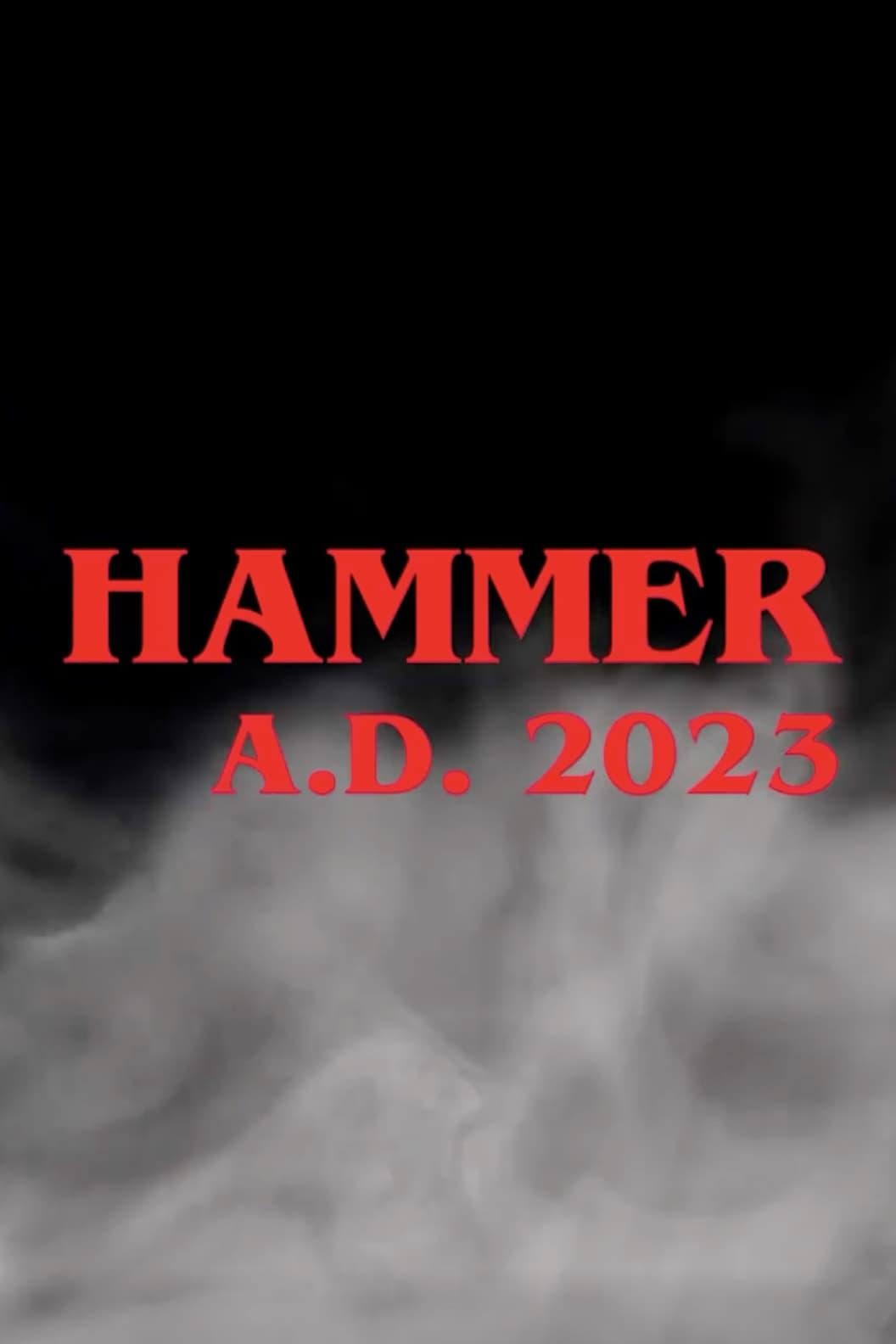 Hammer A.D. 2023 poster