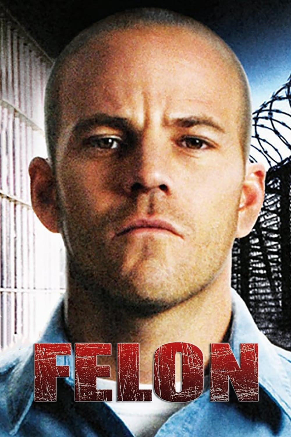 Felon poster