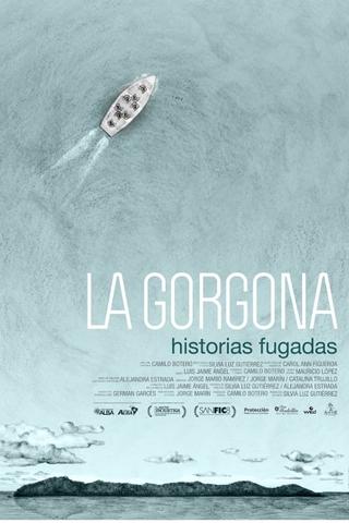 La Gorgona Historias Fugadas poster