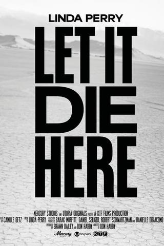 Linda Perry: Let It Die Here poster