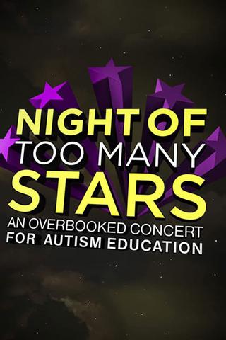 Night of Too Many Stars: An Overbooked Concert for Autism Education poster
