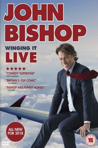 John Bishop: Winging it Live poster