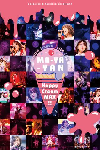 UCHIDA MAAYA LIVE 2022 MA-YA-YAN Happy Cream MAX!! poster