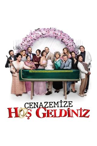 Cenazemize Hoş Geldiniz poster