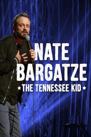 Nate Bargatze: The Tennessee Kid poster