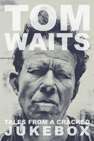Tom Waits: Tales from a Cracked Jukebox poster
