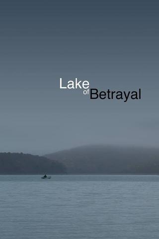 Lake of Betrayal: The Story of Kinzua Dam poster