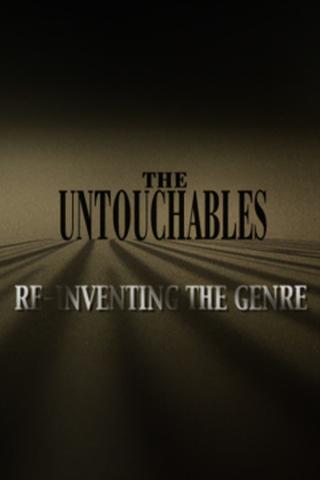 The Untouchables: Re-Inventing the Genre poster