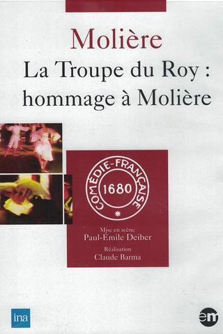 La Troupe du Roy : Hommage à Molière poster