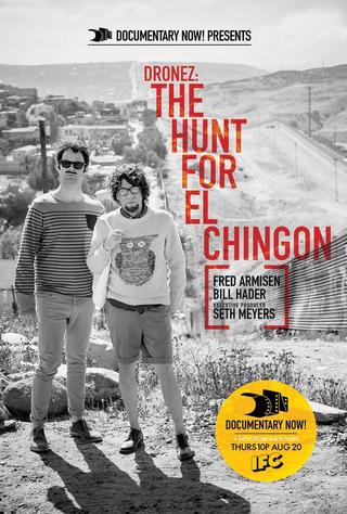 DRONEZ: The Hunt for El Chingon poster